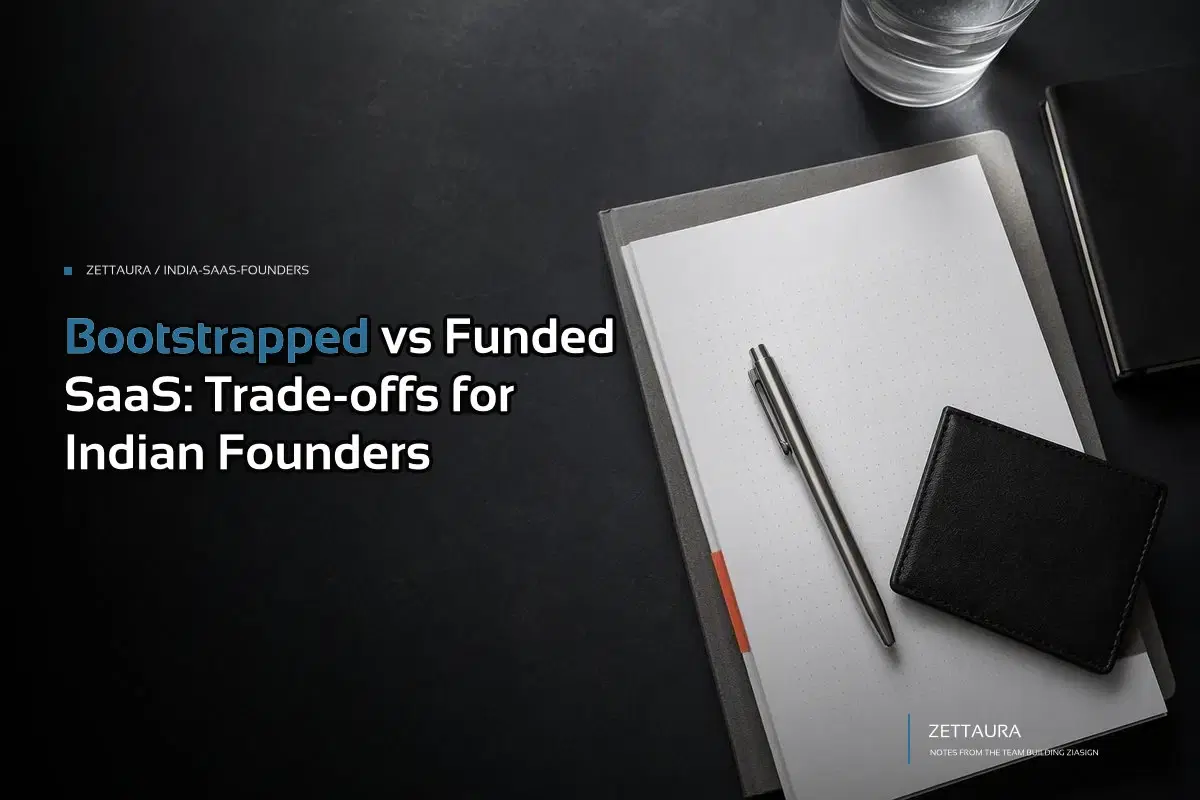 Bootstrapped vs Funded SaaS: Trade-offs for Indian Founders